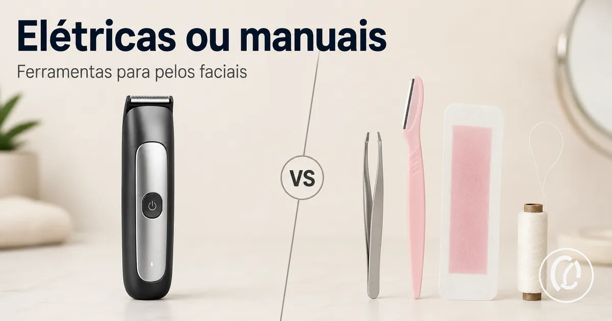 Ferramentas elétricas e manuais para remover pelos faciais comparadas lado a lado